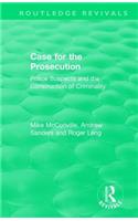 Routledge Revivals: Case for the Prosecution (1991)