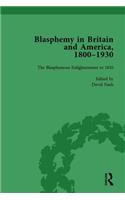 Blasphemy in Britain and America, 1800-1930, Volume 1