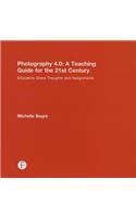 Photography 4.0: A Teaching Guide for the 21st Century