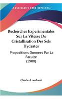 Recherches Experimentales Sur La Vitesse De Cristallisation Des Sels Hydrates