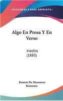 Algo En Prosa y En Verso