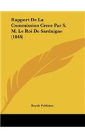 Rapport De La Commission Creee Par S. M. Le Roi De Sardaigne (1848)