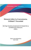 Memoria Sobre La Conveniencia, Utilidad y Necesidad