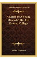 Letter to a Young Man Who Has Just Entered College