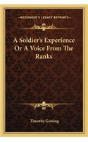 A Soldier's Experience Or A Voice From The Ranks