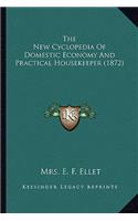 New Cyclopedia of Domestic Economy and Practical Housekethe New Cyclopedia of Domestic Economy and Practical Housekeeper (1872) Eper (1872)