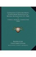 Catalogus Codicum Manu Scriptorum Bibliothecae Regiae Monacensis V1, Part 2: Codices, Arabicos, Complectens (1866)(German)