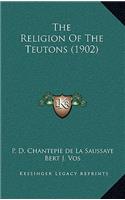 The Religion Of The Teutons (1902)