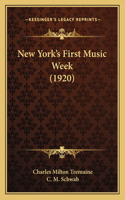 New York's First Music Week (1920)