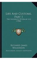 Life And Customs, Part 1