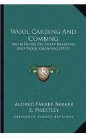 Wool Carding And Combing