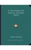A Discourse Of Samuel Pickard (1872)