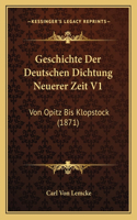 Geschichte Der Deutschen Dichtung Neuerer Zeit V1