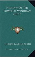 History Of The Town Of Windham (1873)