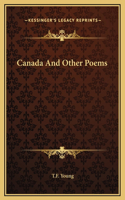 Canada And Other Poems