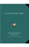 Ecce Regnum! (1891)