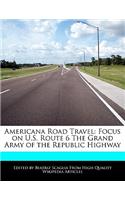 Americana Road Travel: Focus on U.S. Route 6 the Grand Army of the Republic Highway