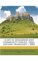 Life in Education and Community Service