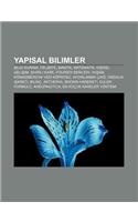 Yap Sal Bilimler: Bilgi Kuram, Felsefe, Mant K, Matematik, KI Isel Geli Im, Sihirli Kare, Fourier Serileri, YA Am, Konigsberg'in Yedi Koprusu(Turkish)