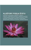 Kla Tory Pod a Tatu: Kla Tory Na Slovensku, Kla Tory V Grecku, Kla Tory V Ma Arsku, Kla Tory V Nemecku, Kla Tory V Portugalsku(Slovak)