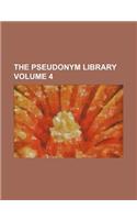 The Pseudonym Library Volume 4