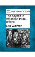 Boycott in American Trade Unions.