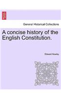 A Concise History of the English Constitution.