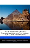The in the Know Guide to Popular Art Museums