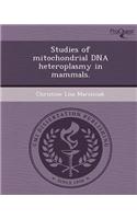 Studies of Mitochondrial DNA Heteroplasmy in Mammals