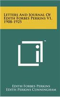 Letters and Journal of Edith Forbes Perkins V1, 1908-1925