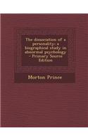 The Dissociation of a Personality; A Biographical Study in Abnormal Psychology: (English)