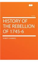 History of the Rebellion of 1745-6