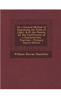 On a General Method of Expressing the Paths of Light, & of the Planets, by the Coefficients of a Characteristic Function - Primary Source Edition