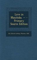 Love in Manitoba. --