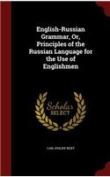 English-Russian Grammar, Or, Principles of the Russian Language for the Use of Englishmen