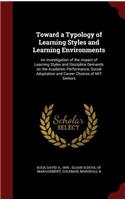 Toward a Typology of Learning Styles and Learning Environments