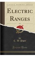 Electric Ranges, Vol. 3 (Classic Reprint)