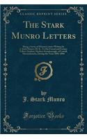 The Stark Munro Letters: Being a Series of Twelve Letters Written by J. Stark Munro, M. B., to His Friend and Former Fellow-Student, Herbert Sw