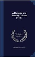A Hundred and Seventy Chinese Poems