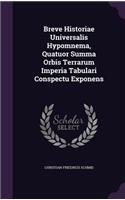 Breve Historiae Universalis Hypomnema, Quatuor Summa Orbis Terrarum Imperia Tabulari Conspectu Exponens