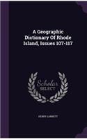 Geographic Dictionary of Rhode Island, Issues 107-117