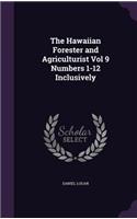 Hawaiian Forester and Agriculturist Vol 9 Numbers 1-12 Inclusively