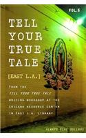 Tell Your True Tale