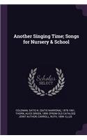 Another Singing Time; Songs for Nursery & School