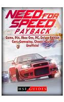 Need for Speed Payback Game, Ps4, Xbox One, Pc, Deluxe Edition, Cars, Gameplay, Cheats, Guide Unofficial