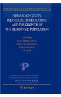 Human Longevity, Individual Life Duration, and the Growth of the Oldest-Old Population