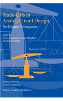 Trade-Offs in Analog Circuit Design