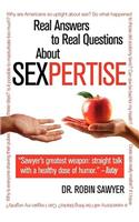 Sexpertise: Real Answers to Real Questions about Sex