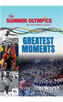 The Summer Olympics: Greatest Moments