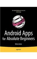 Android Apps for Absolute Beginners: Android Apps for Absolute Beginners